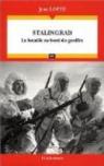 Stalingrad - la Bataille au Bord du Gouffre par Lopez