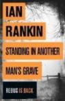 Standing in Another Man's Grave by Rankin, Ian on 08/11/2012 1st (first) edition par Rankin