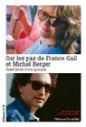 Sur les pas de France Gall et Michel Berger par Descartes & cie