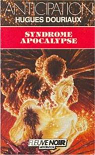 Syndrome apocalypse par Douriaux