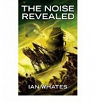 The Noise revealed par Whates