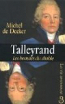 Talleyrand, les beautés du diable par Decker