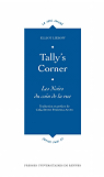 Tally's Corner: Les Noirs du coin de la rue par Liebow
