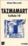 Tazmamart : Cellule 10 par Marzouki