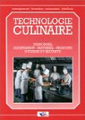 Technologie culinaire : Personnel, équipements, matériel, produits, hygiène et sécurité par Maincent