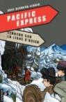 Terreur sur la ligne d'acier: Pacific Express, tome 1 par Bernard-Lenoir
