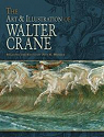 The Art & Illustration of Walter Crane par Crane