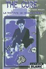 The Cure : La Thrapie de Robert Smith par Ralon