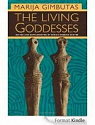 The Living Goddesses par Gimbutas