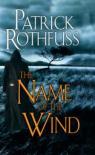 Chronique du tueur de roi, tome 1 : Le Nom du vent par Rothfuss