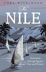 The Nile: Downriver Through Egypt's Past and Present par Wilkinson