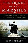The Prince of the Marshes : And other occupational hazards of a year in Iraq par Stewart