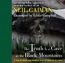 The Truth Is a Cave in the Black Mountains: A Tale of Travel and Darkness with Pictures of All Kinds par Gaiman