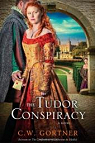 TheSpymaster Chronicles, tome 2 : The Tudor Conspiracy par Gortner