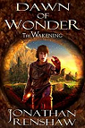 The Wakening, tome 1: Dawn of Wonder par Renshaw
