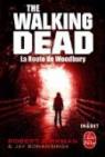The Walking Dead, Tome 2 : La Route de Woodbury par Kirkman