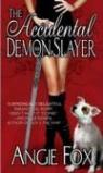 Demon Slayer, tome 1 : The accidental Demon Slayer  par Fox