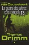 Thomas Drimm, tome 2 : La guerre des arbres commence le 13 par Van Cauwelaert