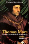 Thomas More : L'Homme complet de la Renaissance par Ganne