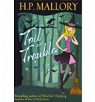 Toil and Trouble (Jolie Wilkins #2) par Mallory