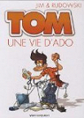 Tom, Tome 1 : Une vie d'ado par Rudo Night Fever