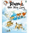 Toupoil, tome 3 : Mes Trois Lynx par Monfort
