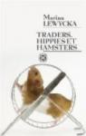 Traders, hippies et hamsters par Lewycka