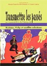 Transmettre les passs : Nazisme, Vichy, conflits coloniaux : Les Responsabilits de l'Universit par Paris Diderot - Paris VII