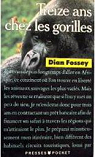 Treize ans chez les gorilles par Fossey