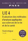 UE 4 Evaluation des mthodes d'analyse appliques aux sciences de la vie et de la sant : Statistique par Ancelle
