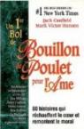 Un premier bol de Bouillon de Poulet pour l'âme par Canfield