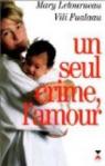 Un seul crime, l'amour par Letourneau