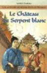Une aventure des Rônins Zenta et Matsuzo, Tome 1 : Le Château du Serpent blanc par Namioka