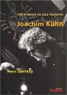 Une histoire du jazz moderne, Joachim Khn par Sarrazy
