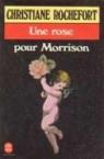 Une rose pour morrison par Rochefort