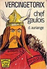 Vercingtorix, chef gaulois par Auriange