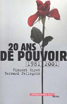 Vingt ans de pouvoir, 1981-2001 par Pellegrin