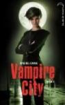 Vampire City, tome 4 : La fête des fous par Caine