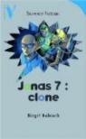 Jonas 7 : clone par Rabisch