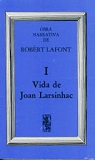 Vida de Joan Larsinhac par Lafont