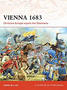 Vienna 1683: Christian Europe Repels the Ottomans par Millar