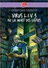 Virus L.I.V.3 ou la mort des livres par Grenier