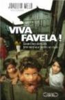 Viva Favela ! Quand les démunis prennent leur destin en main par Melo