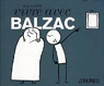 Vivre avec Balzac par Clert