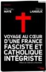 Voyage au coeur d'une France fasciste et catholique intégriste par Langeux