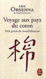 Petit précis de mondialisation, tome 1 : Voyages au pays du coton par Orsenna