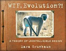 WTF, Evolution?! par Grunbaum