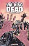 Walking Dead, Tome 9 : Ceux qui restent par Kirkman