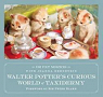 Walter Potter's Curious World of Taxidermy par Ebenstein