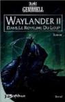 Waylander, tome 2 : Dans le royaume du Loup par Gemmell